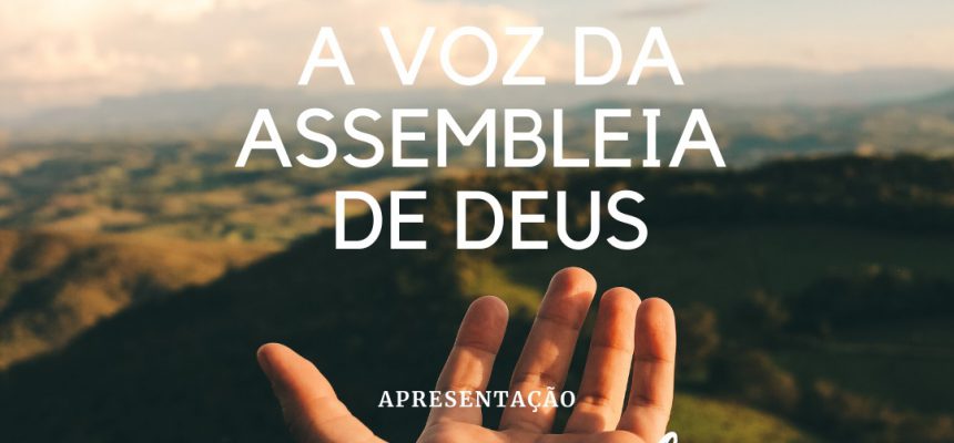 a-voz-da-assembleia-de-deus